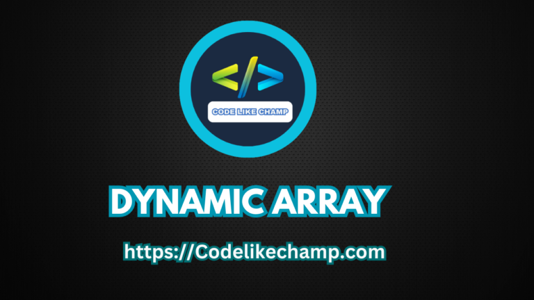 Dynamic Array - CodeLikeChamp