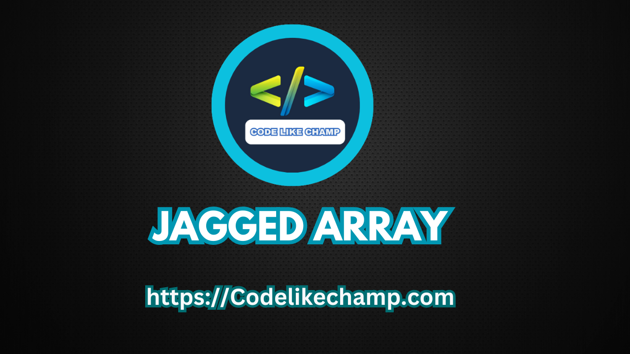 Jagged Array