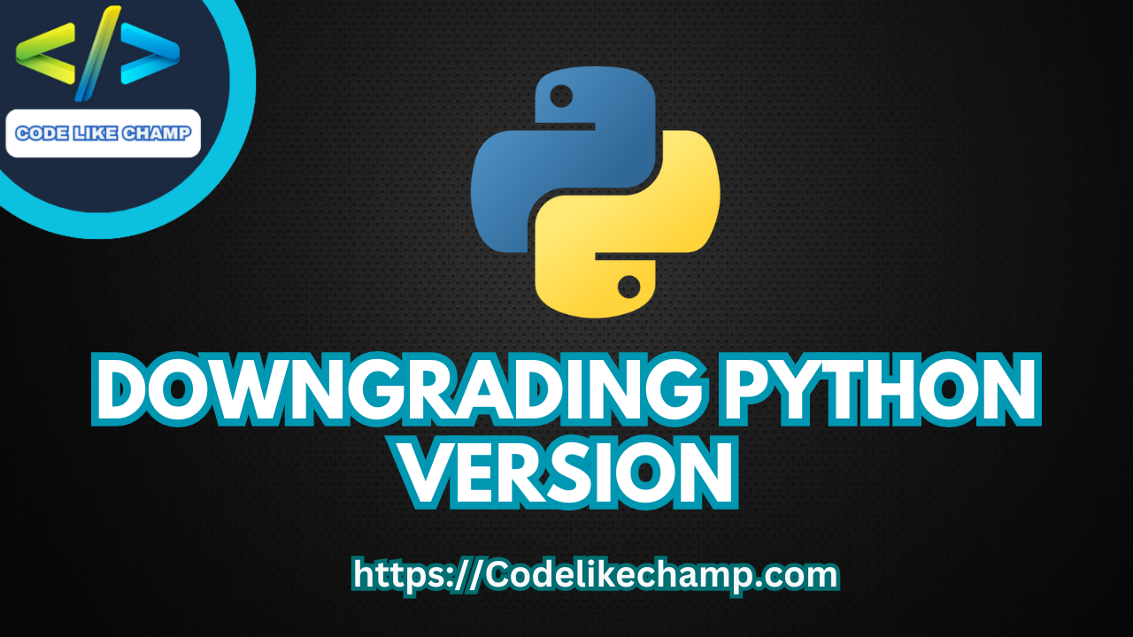 Downgrading Python Version